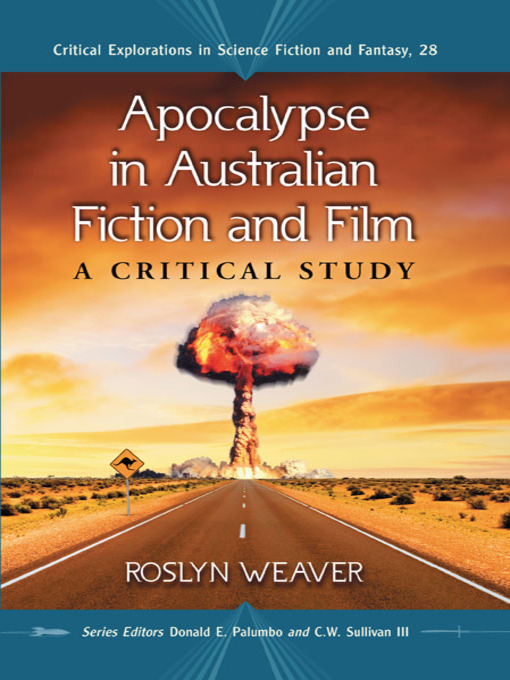 Title details for Apocalypse in Australian Fiction and Film by Roslyn Weaver - Available